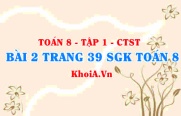 Bài 2 trang 39 SGK Toán 8 Tập 1 Chân trời sáng tạo